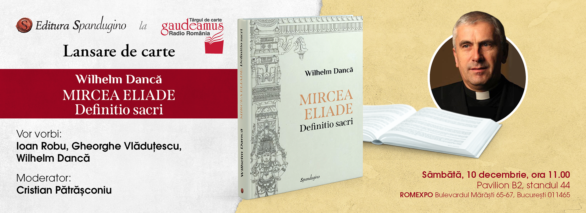 Lansarea volumului MIRCEA ELIADE: Definitio sacri de Wilhelm Dancă - Gaudeamus 2022